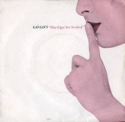 Go-Go's : Our Lips Are Sealed
